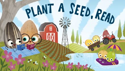 Illustration of seeds, fruits and vegetables with faces, arms and hands, and legs and feet. Characters are reading and enjoying activities on a farm setting.